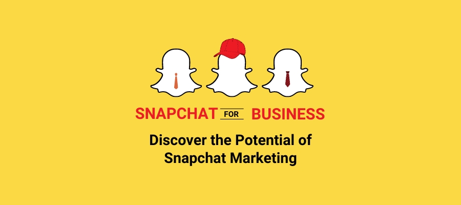 snapchat marketing for business