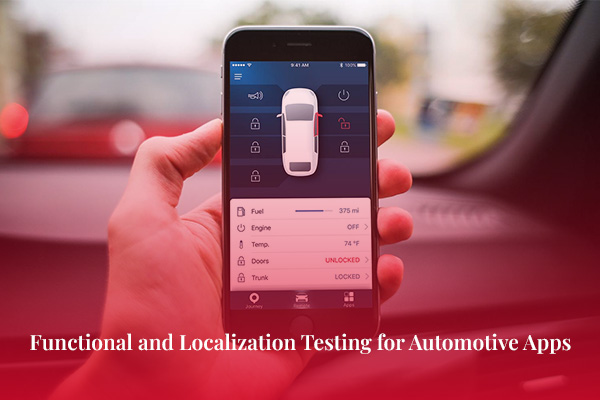 Functional and Localization Testing for Automotive Apps