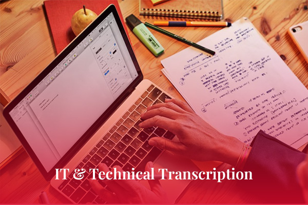 IT & Technical Transcription